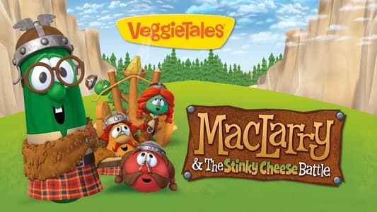 VeggieTales: MacLarry and the Stinky Cheese Battle