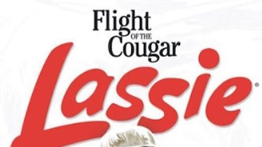 Lassie and the Flight of the Cougar