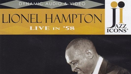 Jazz Icons: Lionel Hampton Live in '58