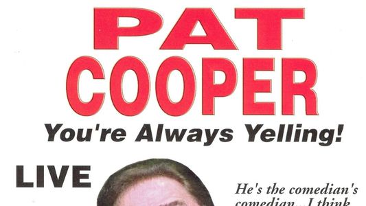 Pat Cooper: You're Always Yelling
