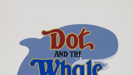 Dot et la baleine