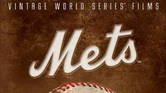 Vintage World Series Films: New York Mets