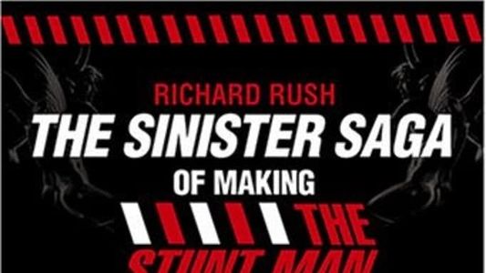 The Sinister Saga of Making The Stunt Man