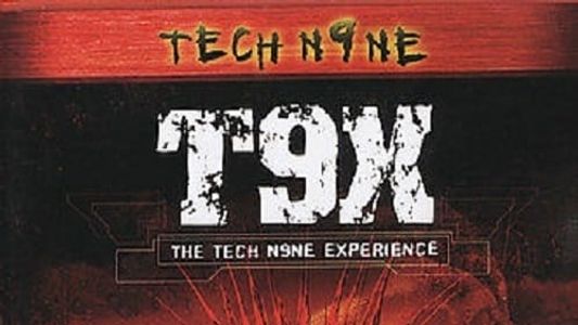 T9X: The Tech N9ne Experience