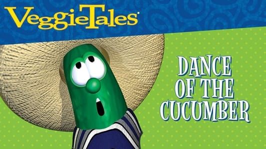 VeggieTales: Dance of the Cucumber Sing Along