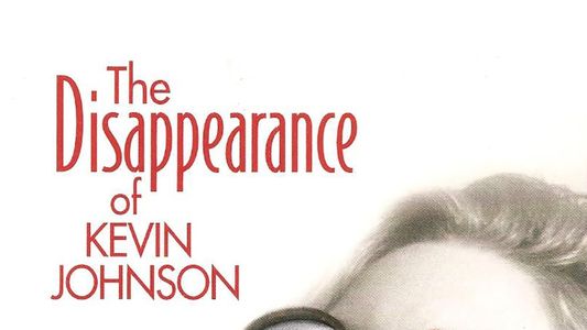 The Disappearance of Kevin Johnson