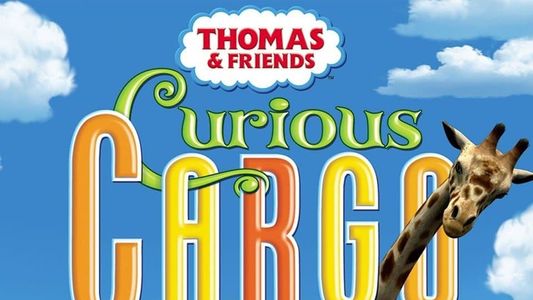 Thomas & Friends: Curious Cargo 2012