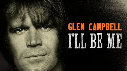 Image Glen Campbell: I'll Be Me