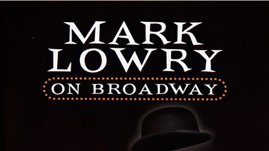 Image Mark Lowry: On Broadway