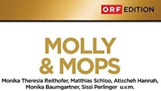 Molly & Mops