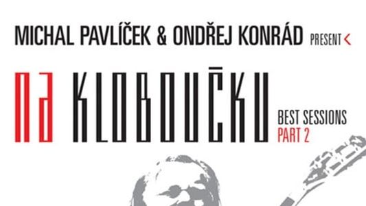 Michal Pavlíček: Na Kloboučku – Best sessions 2