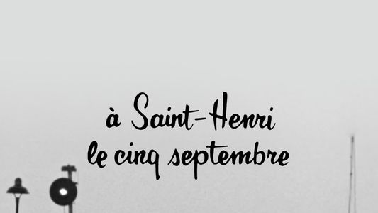 À Saint-Henri le cinq septembre