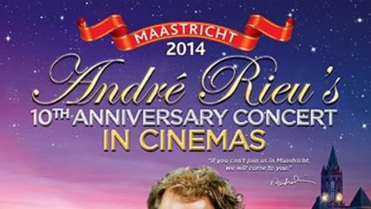 Image ANDRE RIEU'S MAASTRICHT 2014 (10TH ANNIVERSARY) CONCERT
