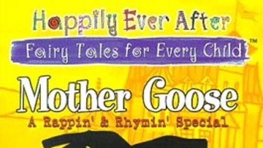 Mother Goose: A Rappin' and Rhymin' Special