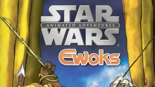 Image Star Wars: Ewoks - Tales from the Endor Woods