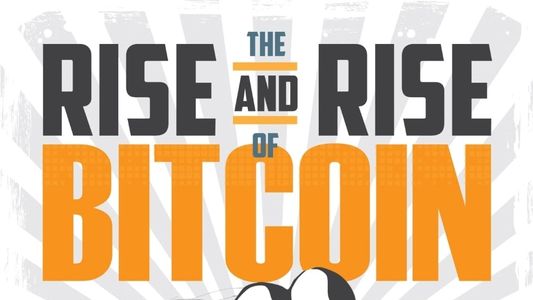 Image The Rise and Rise of Bitcoin