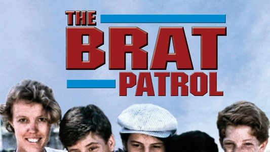 The B.R.A.T. Patrol