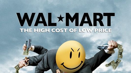 Image Wal-Mart: The High Cost of Low Price