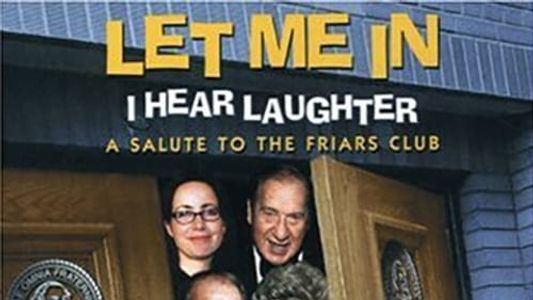 Let Me In, I Hear Laughter: A Salute to the Friars Club
