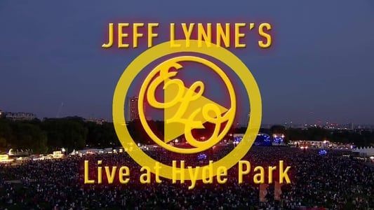 Jeff Lynne's ELO - Live at Hyde Park 2014