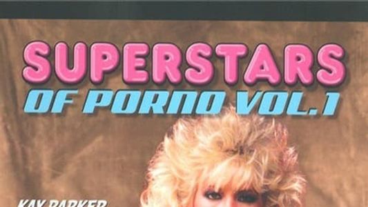 Superstars of Porn Vol. 1