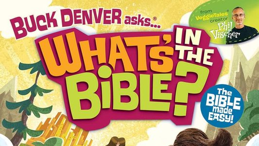 Image What's in the Bible? Volume 13: God's Kingdom Comes!