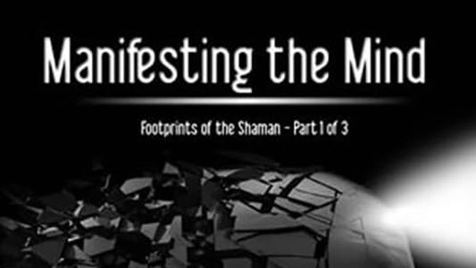 Image Manifesting the Mind: Footprints of the Shaman