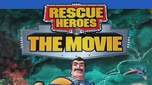 Rescue Heroes: The Movie