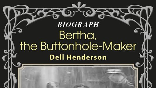 Bertha, the Buttonhole-Maker