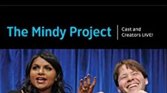 The Mindy Project: Cast and Creators Live at PALEYFEST 2014
