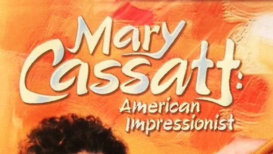 Mary Cassatt: American Impressionist