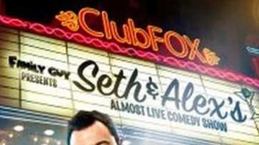 Family Guy Presents: Seth & Alex's Almost Live Comedy Show