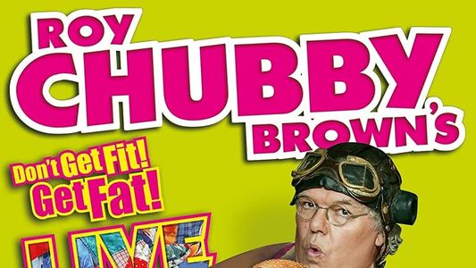 Image Roy Chubby Brown - Don't Get Fit Get Fat