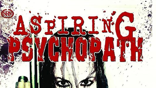 Aspiring Psychopath