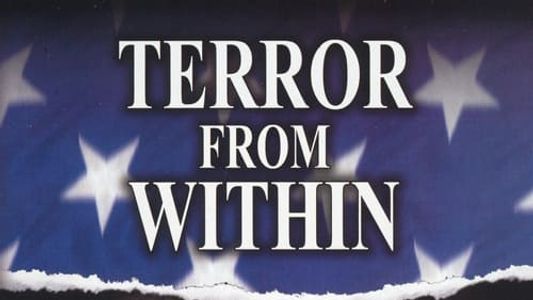 Image Terror from Within: The Untold Story Behind the Oklahoma City Bombing