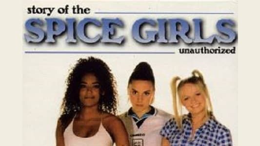 Spice Girls: Unauthorized