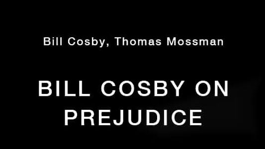 Bill Cosby on Prejudice