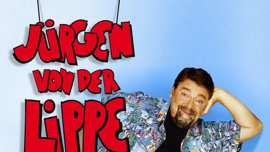 Jürgen von der Lippe - Das Beste aus 30 Jahren
