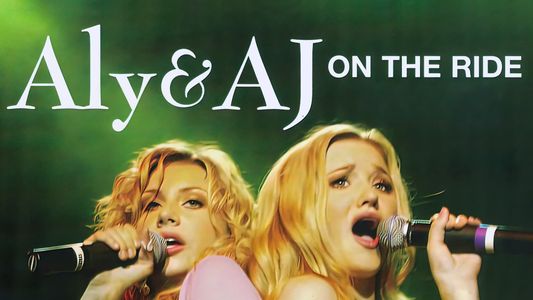Aly & AJ: On The Ride