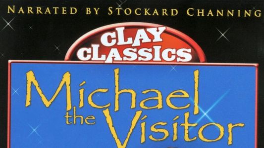 Clay Classics: Michael the Visitor