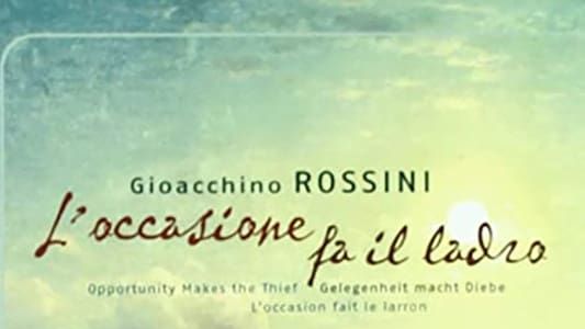 Rossini: L'Occasione Fa Il Ladro
