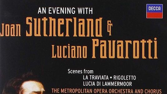 Image An Evening with Joan Sutherland and Luciano Pavarotti