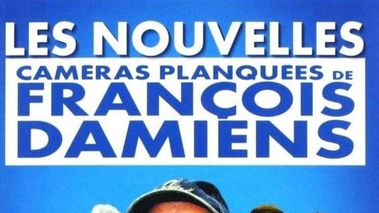 Les Nouvelles Caméras planquées de François Damiens - Vol.1