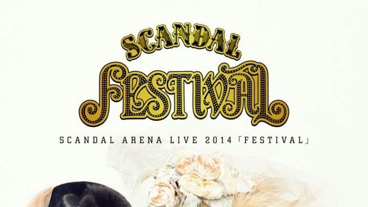 Image SCANDAL ARENA LIVE 2014 「FESTIVAL」