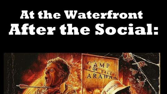 At the Waterfront After the Social: The Legacy of Sleepaway Camp