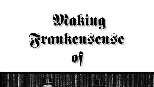 Image Making Frankensense of Young Frankenstein