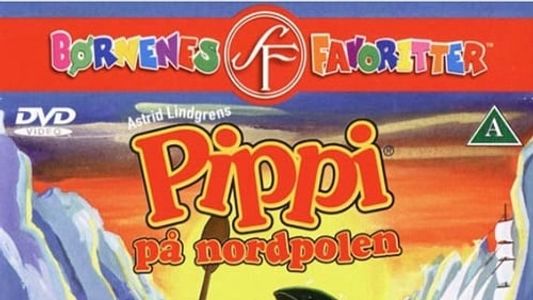 Pippi Långstrump - Resan till Nordpolen
