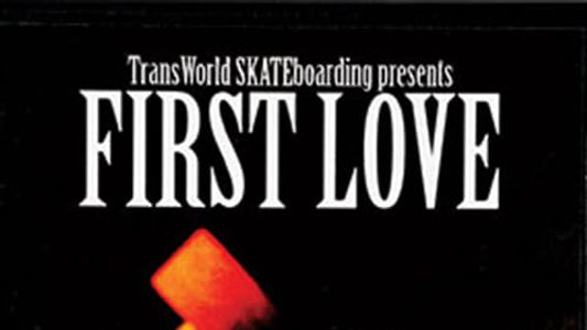 Transworld - First Love