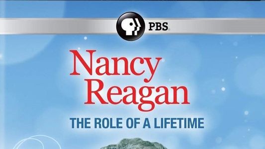 Nancy Reagan: The Role of a Lifetime