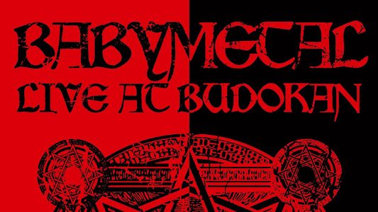 BABYMETAL - Live at Budokan ～Red Night ＆ Black Night Apocalypse～